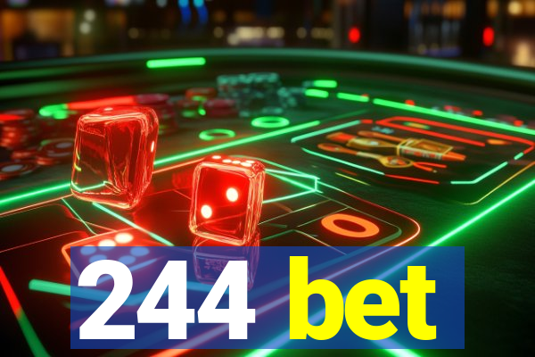 244 bet